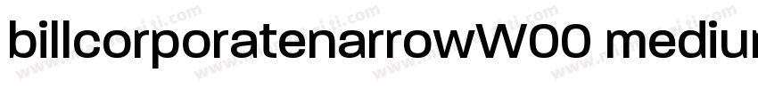 billcorporatenarrowW00 medium字体转换